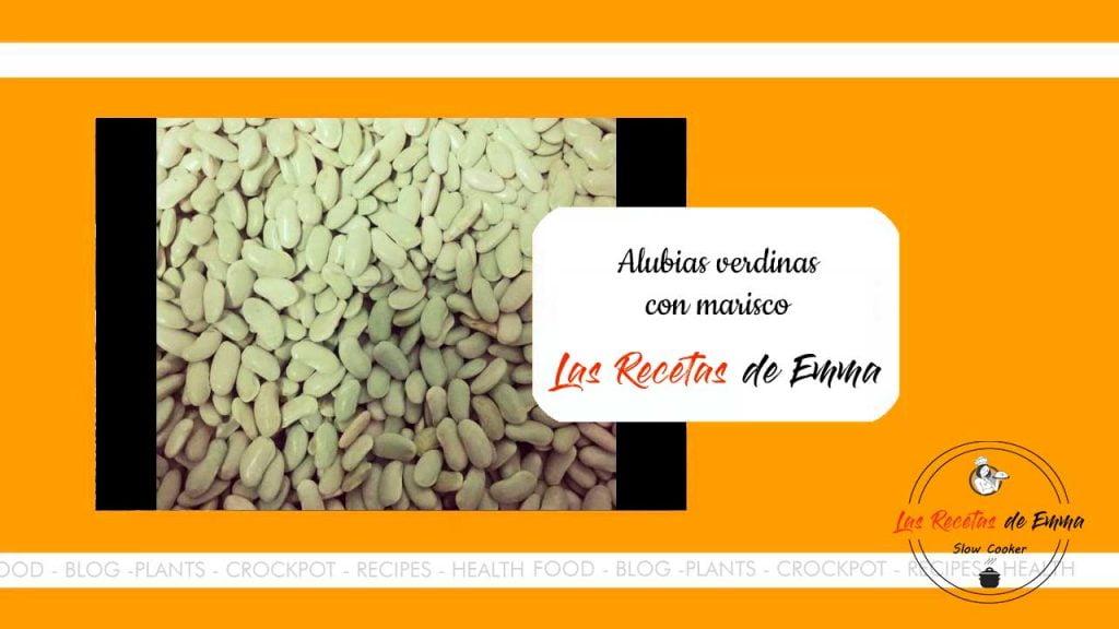 Alubias verdinas con marisco