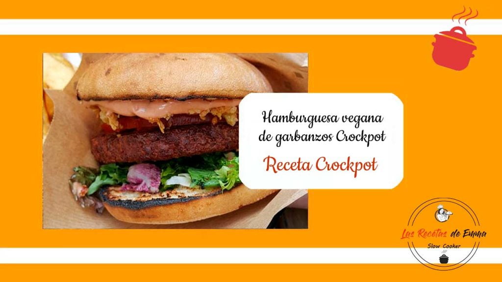 Hamburguesa vegana de garbanzos en Crockpot