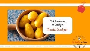 Como hacer PATATAS asadas perfectas en olla lenta