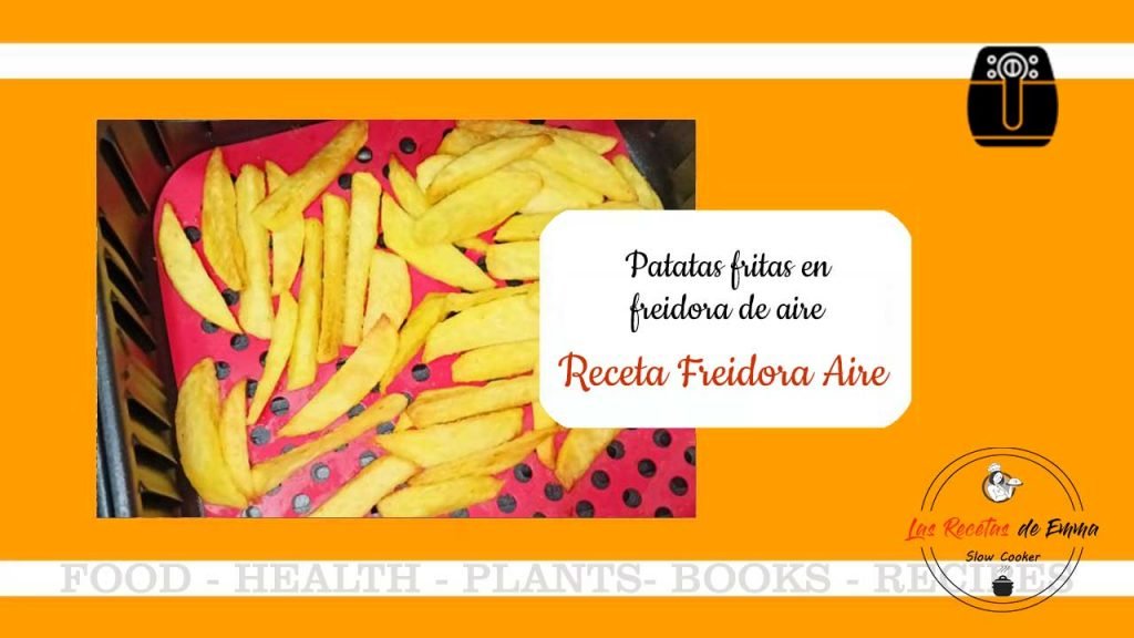 Patatas fritas en Freidora de aire