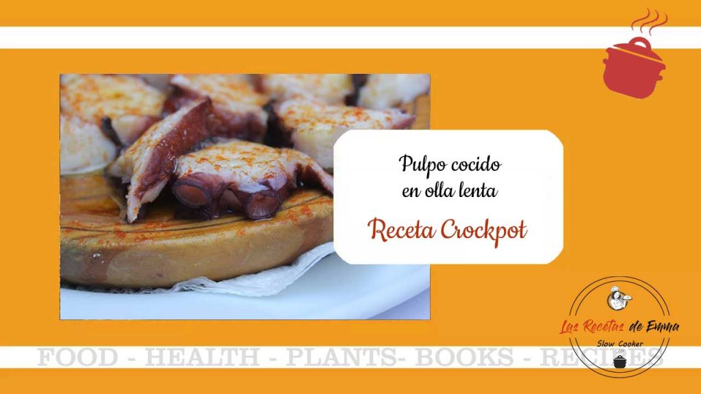pulpo a la gallega como cocer pulpo en olla lenta