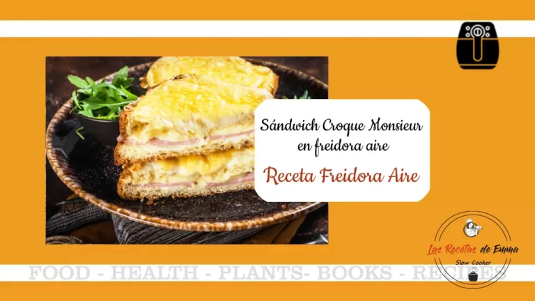 Sándwich Croque Monsieur en freidora aire